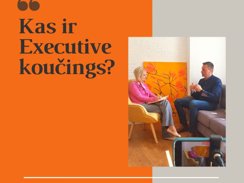 Kas ir Executive koučings?
