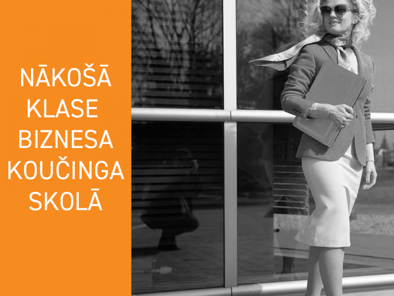 Nākošā klase biznesa koučinga skolā
